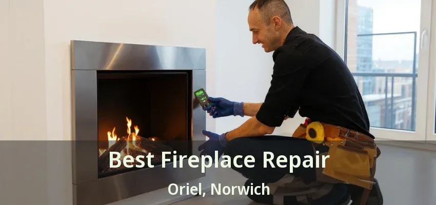 Best Fireplace Repair Oriel, Norwich - ON Best Fireplace Repair Oriel, Norwich - ON