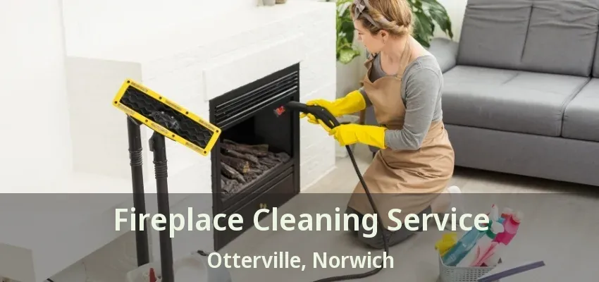 Fireplace Cleaning Service Otterville, Norwich - ON Fireplace Cleaning Service Otterville, Norwich - ON