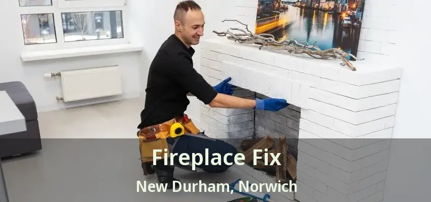 Fireplace Fix New Durham, Norwich - ON Fireplace Fix New Durham, Norwich - ON