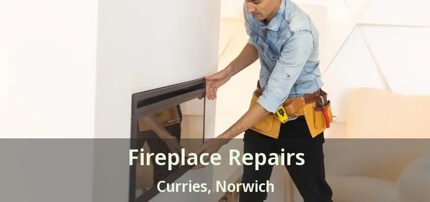 Fireplace Repairs Curries, Norwich - ON