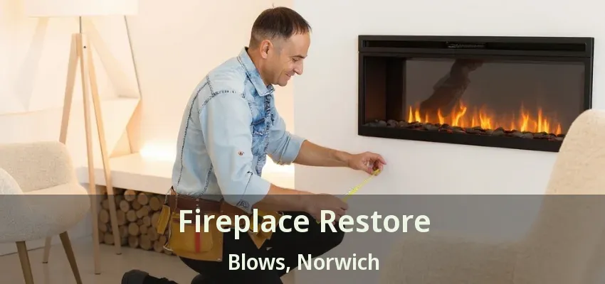 Fireplace Restore Blows, Norwich - ON