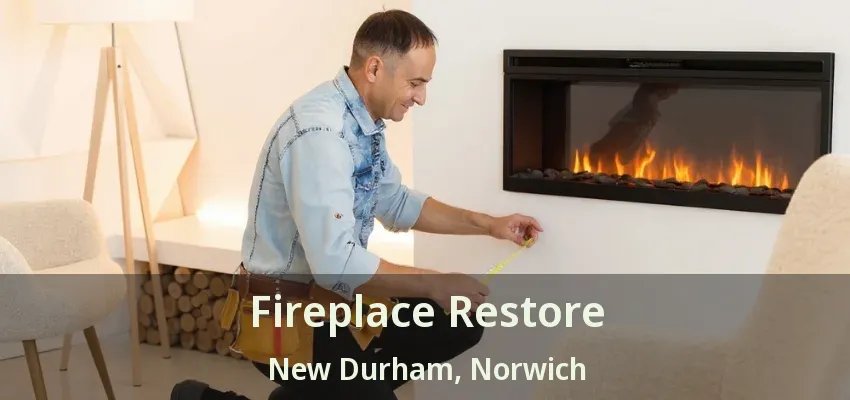 Fireplace Restore New Durham, Norwich - ON Fireplace Restore New Durham, Norwich - ON