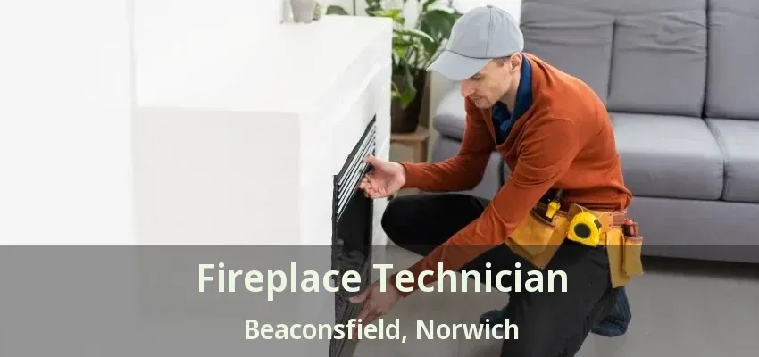 Fireplace Technician Beaconsfield, Norwich - ON