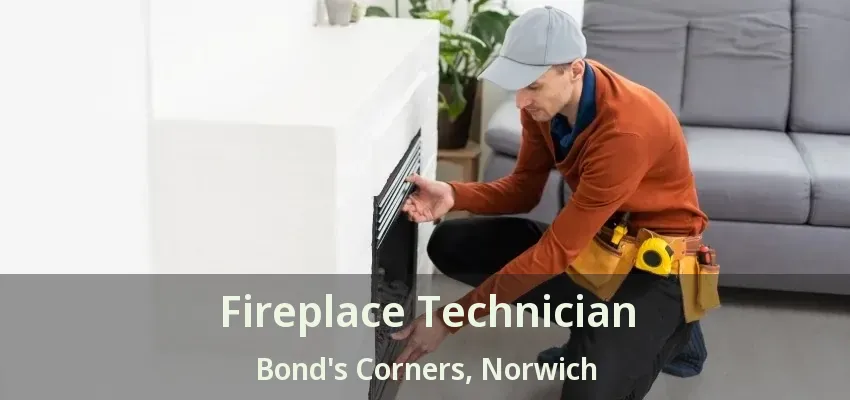 Fireplace Technician Bond's Corners, Norwich - ON Fireplace Technician Bond's Corners, Norwich - ON