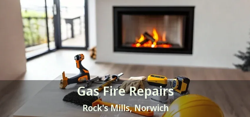 Gas Fire Repairs Rock's Mills, Norwich - ON Gas Fire Repairs Rock's Mills, Norwich - ON
