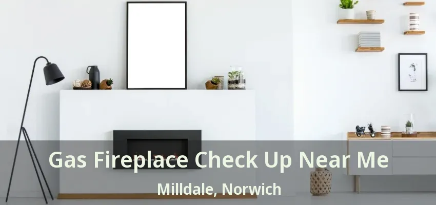 Gas Fireplace Check Up Near Me Milldale, Norwich - ON