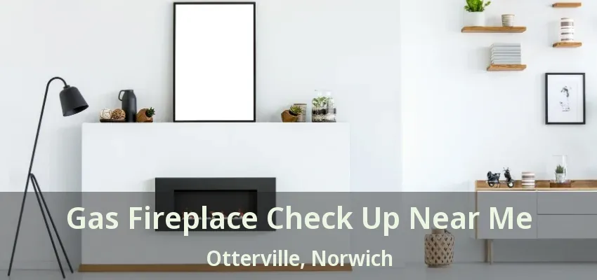 Gas Fireplace Check Up Near Me Otterville, Norwich - ON Gas Fireplace Check Up Near Me Otterville, Norwich - ON