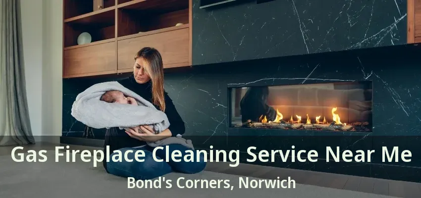 Gas Fireplace Cleaning Service Near Me Bond's Corners, Norwich - ON Gas Fireplace Cleaning Service Near Me Bond's Corners, Norwich - ON
