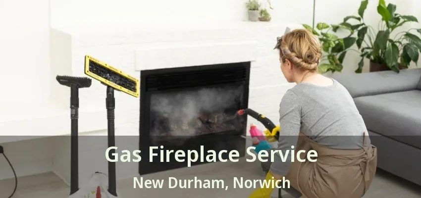 Gas Fireplace Service New Durham, Norwich - ON Gas Fireplace Service New Durham, Norwich - ON