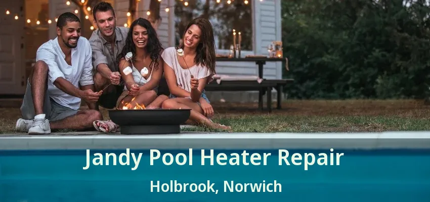 Jandy Pool Heater Repair Holbrook, Norwich - ON Jandy Pool Heater Repair Holbrook, Norwich - ON