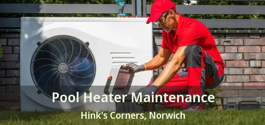 Pool Heater Maintenance Hink's Corners, Norwich - ON Pool Heater Maintenance Hink's Corners, Norwich - ON