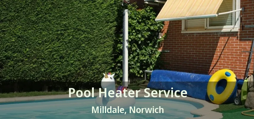 Pool Heater Service Milldale, Norwich - ON