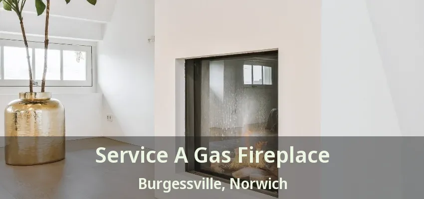 Service A Gas Fireplace Burgessville, Norwich - ON Service A Gas Fireplace Burgessville, Norwich - ON