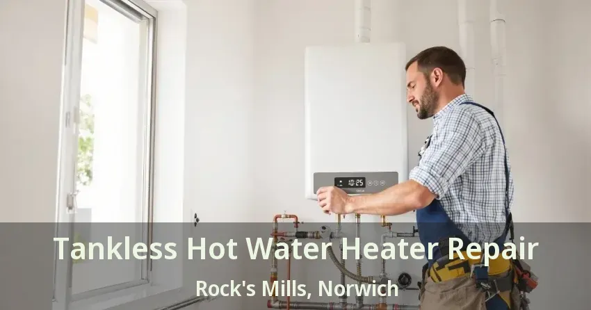 Tankless Hot Water Heater Repair Rock's Mills, Norwich - ON Tankless Hot Water Heater Repair Rock's Mills, Norwich - ON