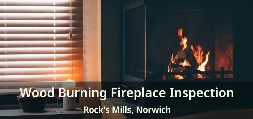 Wood Burning Fireplace Inspection Rock's Mills, Norwich - ON Wood Burning Fireplace Inspection Rock's Mills, Norwich - ON